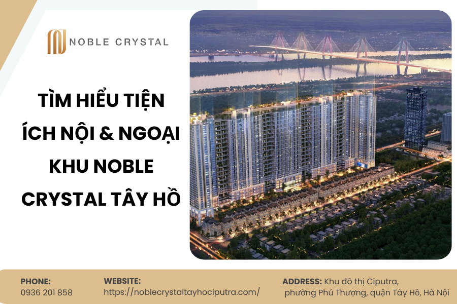 noi-ngoai-khu-Noble-Crystal